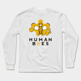 Human bees Long Sleeve T-Shirt